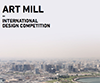 Art Mill International Design Competition