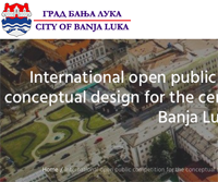 INTERNATIONAL OPEN PUBLIC COMPETITION FOR THE CONCEPTUAL DESIGN FOR THE CENTRAL PEDESTRIAN ZONE IN BANJA LUKA