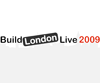Build LONDON Live 2009