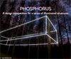 Phosphorus - A design competition for a series of illuminated structure
