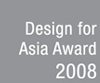 Design for Asia Award 2008