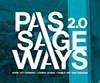 PASSAGEWAYS 2.0
