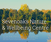 Sevenoaks Nature & Wellbeing Centre