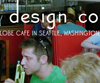 Global Design Competiton: REDESIGN THE CAFE IN SEATTLE