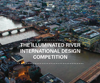 The Illuminated River International Design Competition