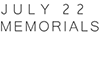 July 22 Memorials - pre-qualification stage