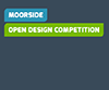 Moorside Open Design Competition