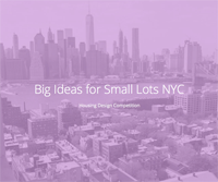 Big Ideas for Small Lots NYC
