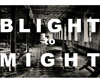 ONE PRIZE 2012: BLIGHT TO MIGHT