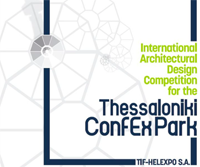 International Architectural Design Competition for the Thessaloniki ConfEx Park