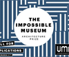 The Impossible Museum - Architecture Prize