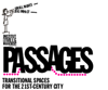 Urban Passages: Transitional Spaces for the 21st Century City 