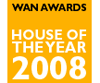 WAN Awards - House of the Year 2008