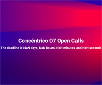 Concéntrico 07 Open Calls